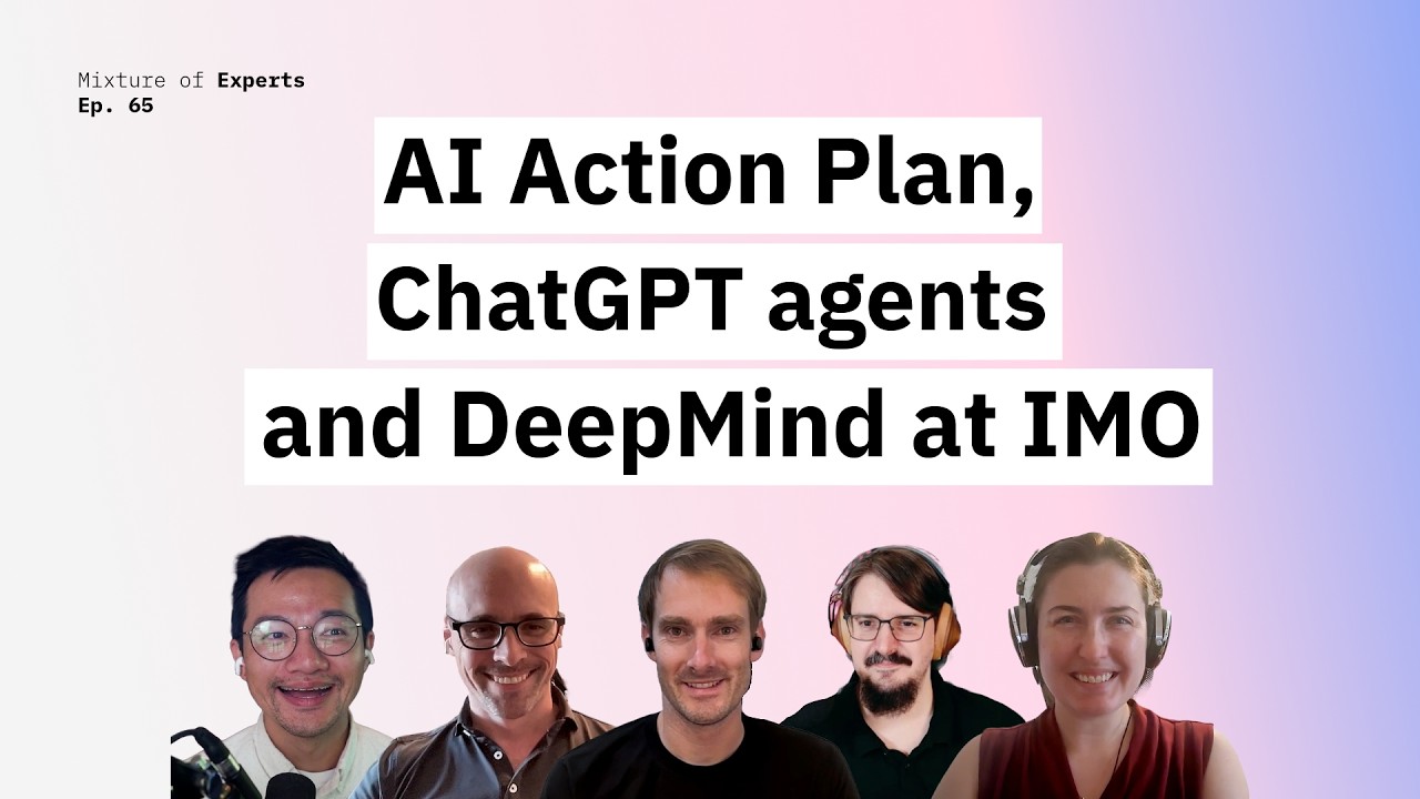 AI Action Plan, ChatGPT agents and DeepMind at IMO