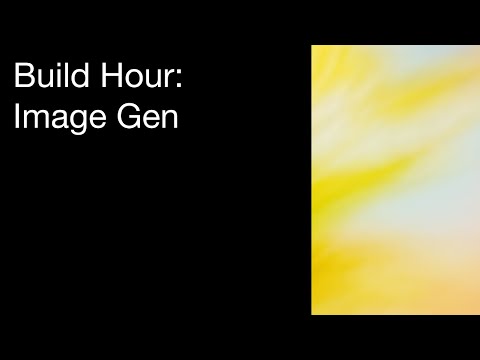 Build Hour Image Gen Open Ai Art Of Smart