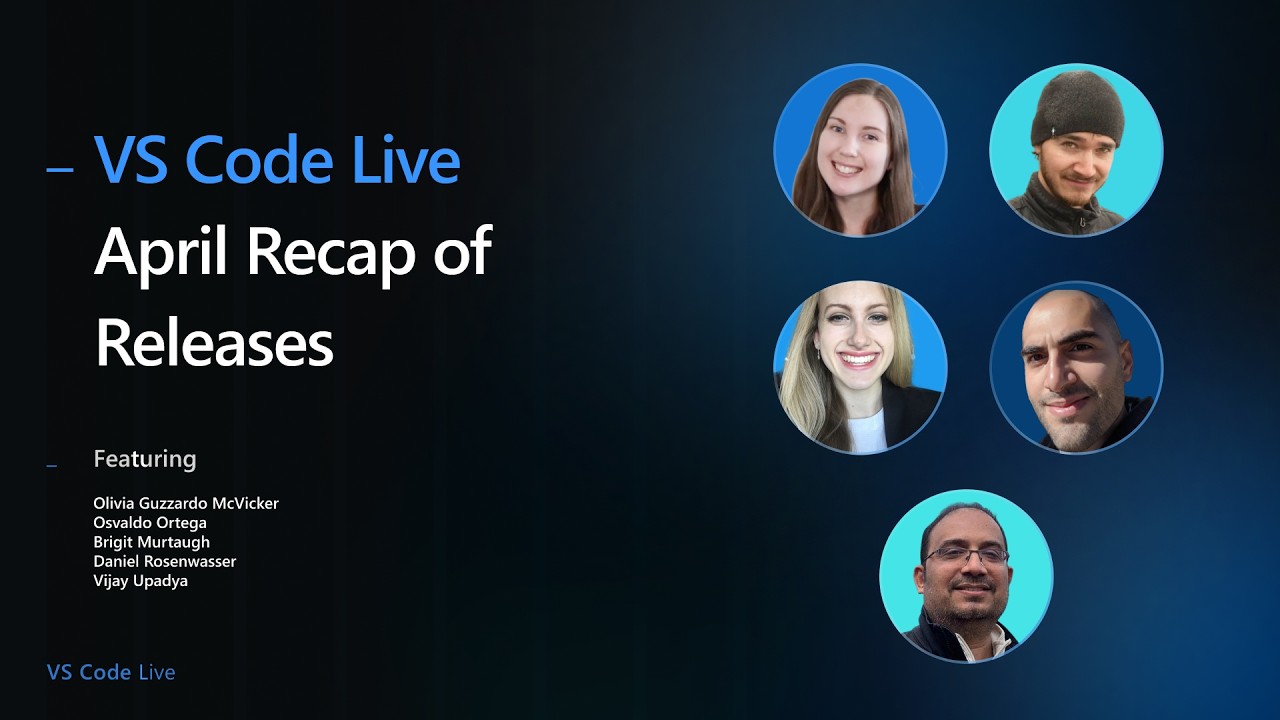 🔴 VS Code Live: April Recap of Releases - visual-studio-code - Art of Smart